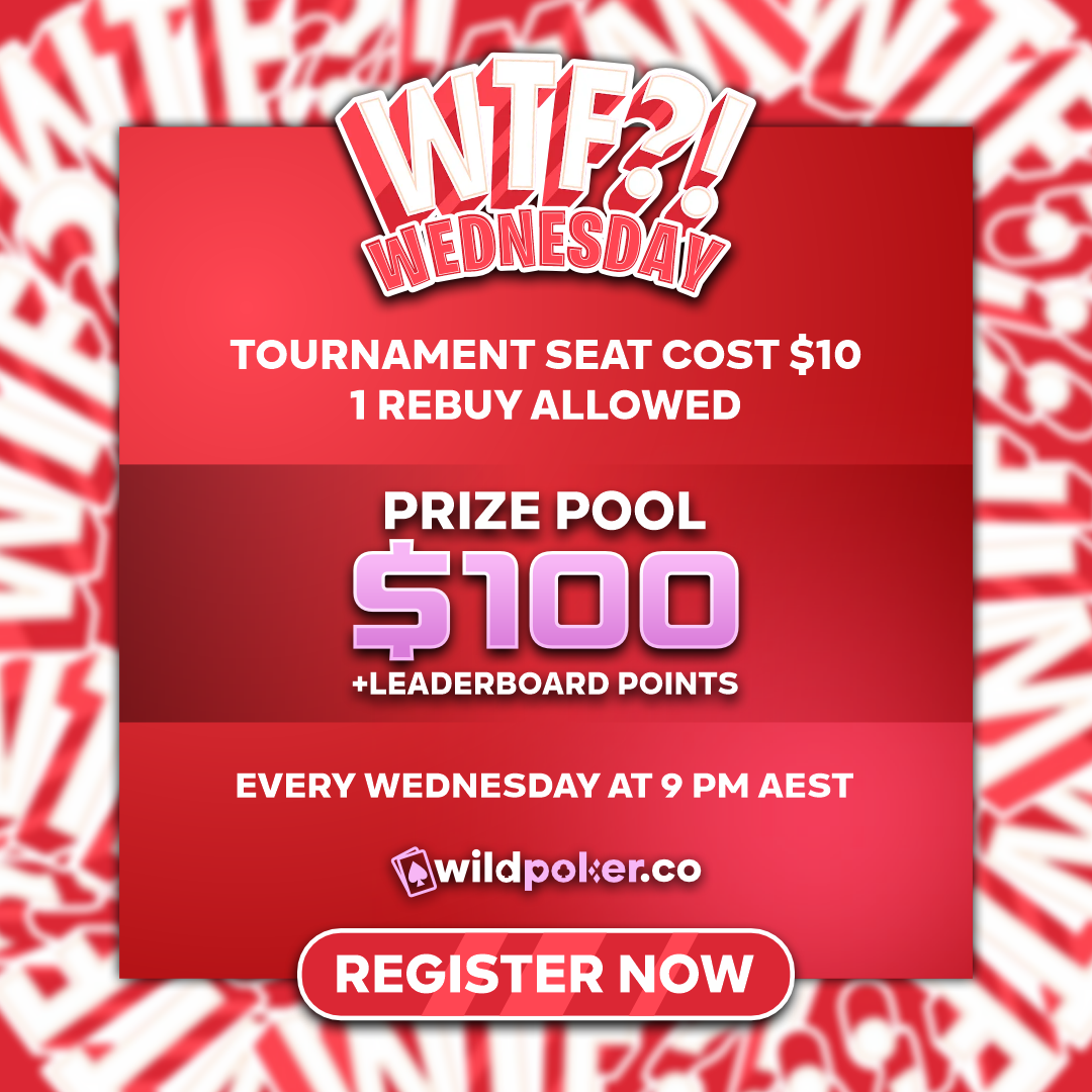 WTF Wednesdays Tournament - $10 seat entry, 26,000 start 100/200 blinds #2